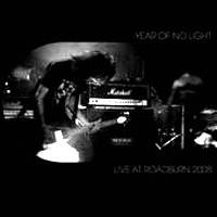 Year Of No Light : Live at Roadburn 2008
